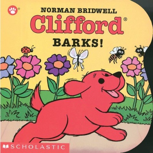 Clifford Barks! -  by Norman Bridwell