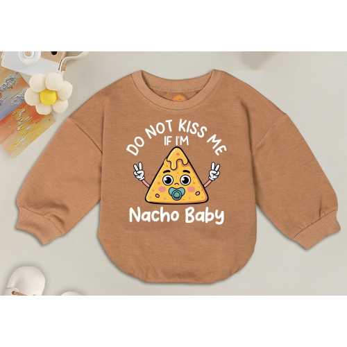 Do Not Kiss Me If I'M Nacho Baby Romper, Lil Nacho Bodysuit, Foodie Outfit, Mexican Clothing, Baby Announcement, Newborn