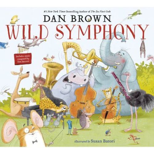 Wild Symphony - by Dan Brown
