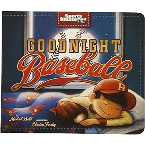 Goodnight Baseball (Sports Illustrated Kids Bedtime Books)