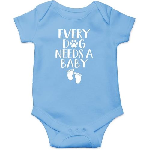 Every Dog Needs a Baby - Funny Baby Essentials Bodysuit - Baby Boy Clothes Newborn Girl Outfits
