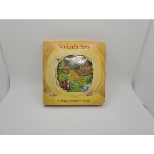 Squirrel's Party Magic Windows by Cowley, Stewart Board book