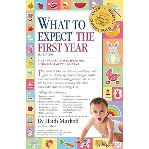 What to Expect the First Year [Third Edition]; most trusted baby advice book