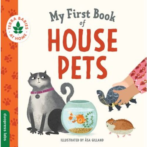 My First Book of House Pets - (Terra Babies at Home) by Duopress Labs (Board Book)