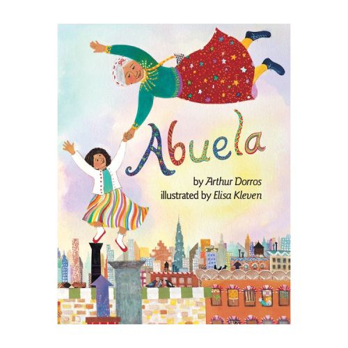 Abuela - by Arthur Dorros (Hardcover)
