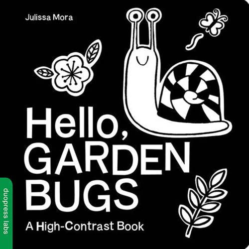 Hello, Garden Bugs: A High-Contrast Board Book that Helps Visual Development in Newborns and Babies | Barnes & Noble®