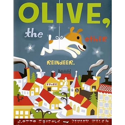 Olive, the Other Reindeer: A Christmas Story Deluxe Edition!