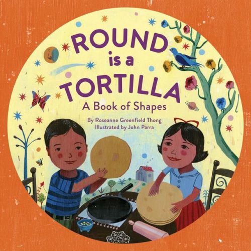 Round Is a Tortilla: A Book of Shapes | Barnes & Noble®