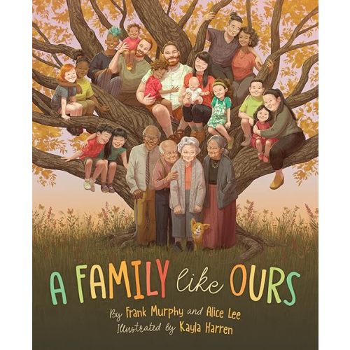 A Family Like Ours (Like You) Hardcover – Picture Book, August 15, 2023