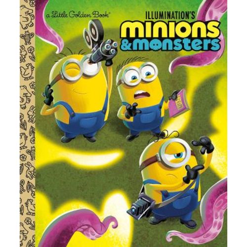 Illumination's Minions & Monsters Little Golden Book - by Golden Books (Hardcover)