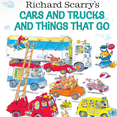 Richard Scarry's Cars and Trucks and Things That Go