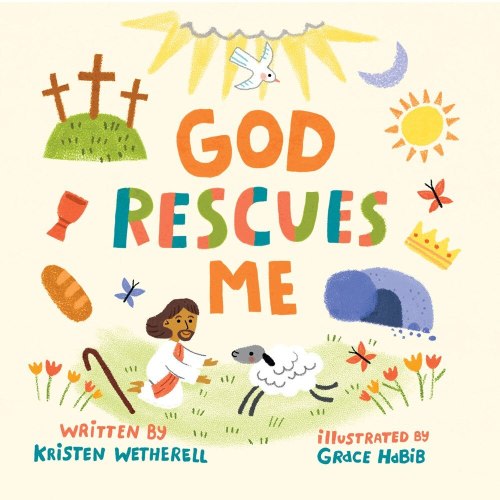 God Rescues Me by Kristen Wetherell, (Board Book) | Indigo