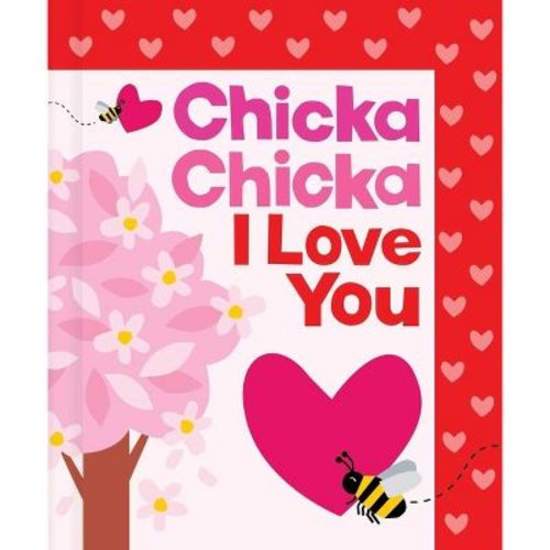 Chicka Chicka I Love You - (Chicka Chicka Book) by Bill Martin Jr & John Archambault (Hardcover)