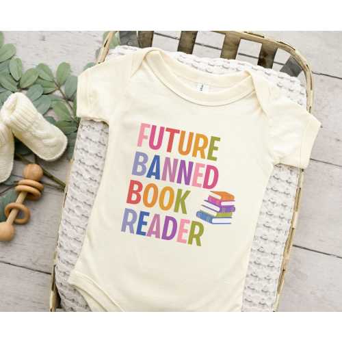 Future Banned Book Reader Baby Bodysuit, Liberal Leftist Democrat Progressive Feminist Social Justice Activist Baby, Political New Baby Gift