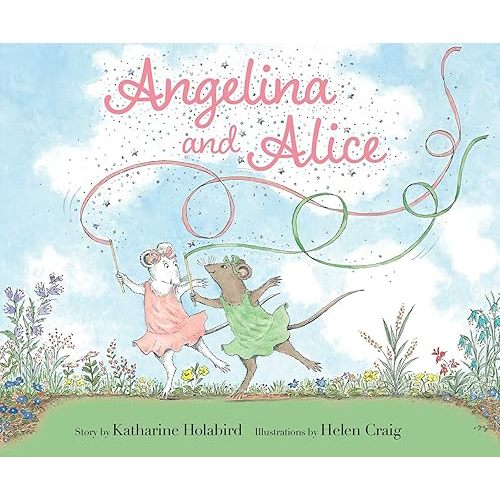 Angelina and Alice (Angelina Ballerina) Hardcover – Picture Book, August 31, 2021