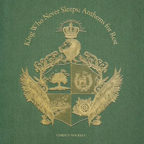 King Who Never Sleeps: Anthems for Rest