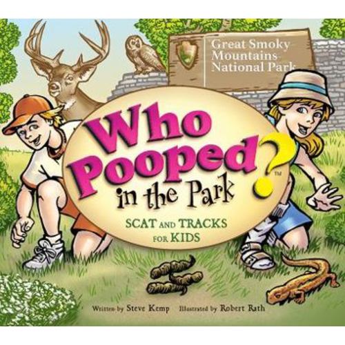 Who Pooped in the Park? Great Smoky... book by Steve Kemp