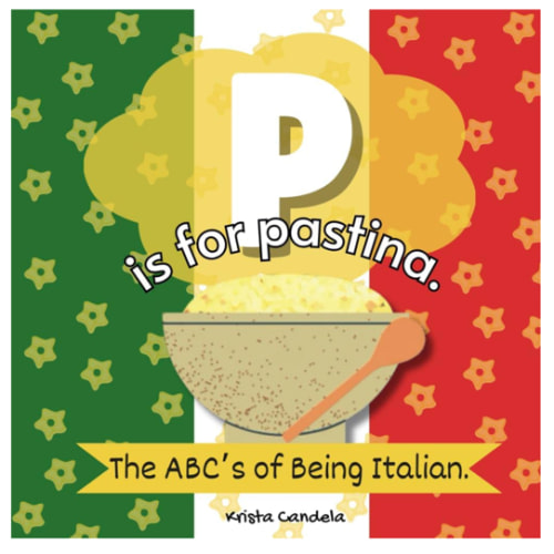 P Is For Pastina: The ABCs Of Being Italian