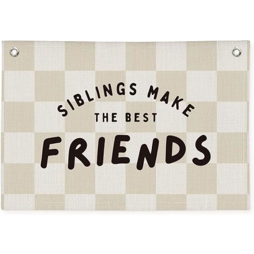 Playroom Nursery Decor, Siblings Make The Best Friends Banner, Linen Canvas Banner Wall Hanging Flag Decor for Toddler Kids Boys Girls Room 20x30