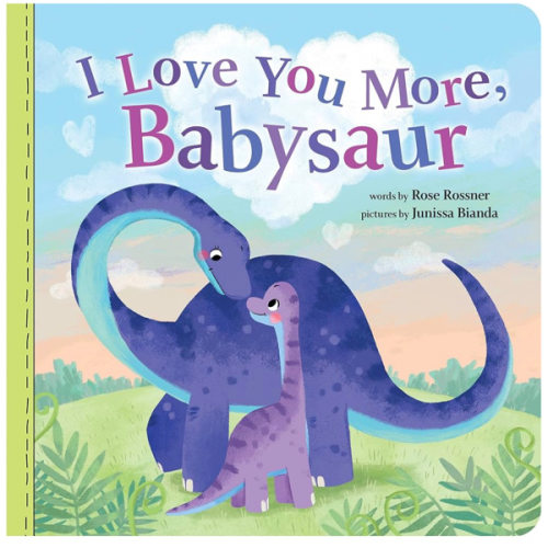 I Love You More, Babysaur: A Sweet and Punny Dinosaur Board Book for Babies and Toddlers (Punderland)