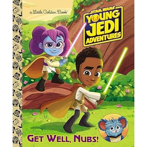 Get Well, Nubs! (Star Wars: Young Jedi Adventures) (Little Golden Book)