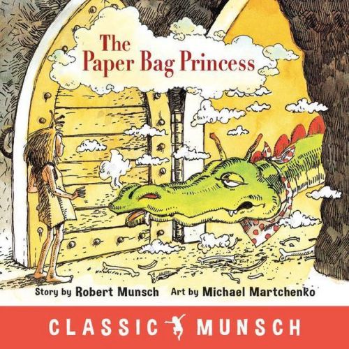 The Paper Bag Princess (Classic Munsch) - by Robert Munsch (Hardcover)