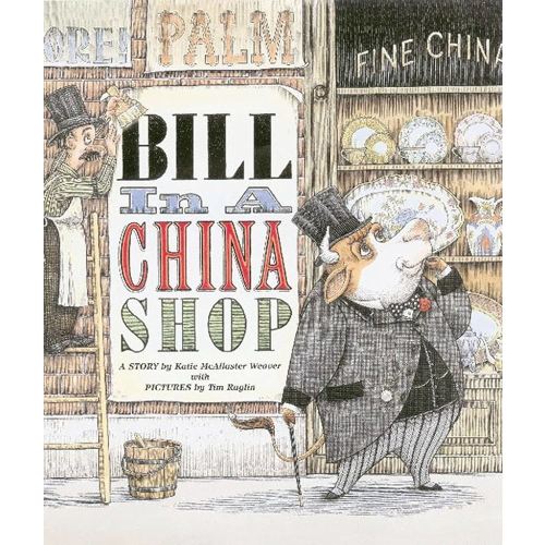 Bill in a China Shop