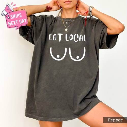 Eat Local Funny Breastfeeding Shirt, Milk Mom Tshirt, Baby Shower Gift for Moms, New Mom Gift, Expecting Mom Gift, First Time Mom Gift