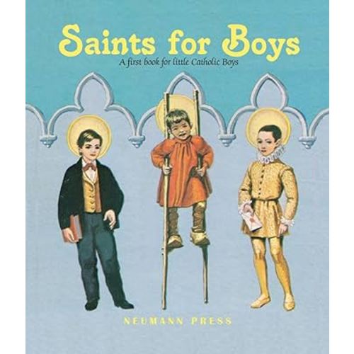 Saints for Boys: A First Book for Little Catholic Boys