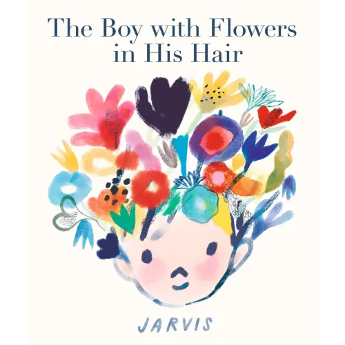 The Boy with Flowers in His Hair a book by Jarvis and Jarvis - Bookshop.org US