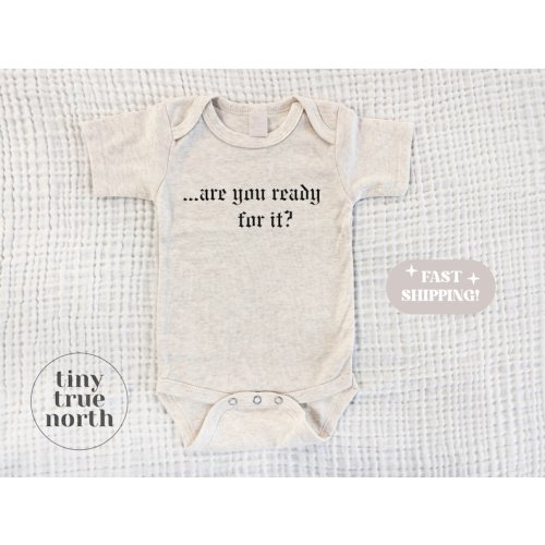 Are You Ready for It Baby Bodysuit - Buttery Soft Outfit - Etsy