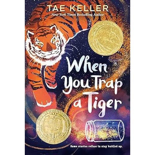 When You Trap a Tiger: (Newbery Medal Winner)