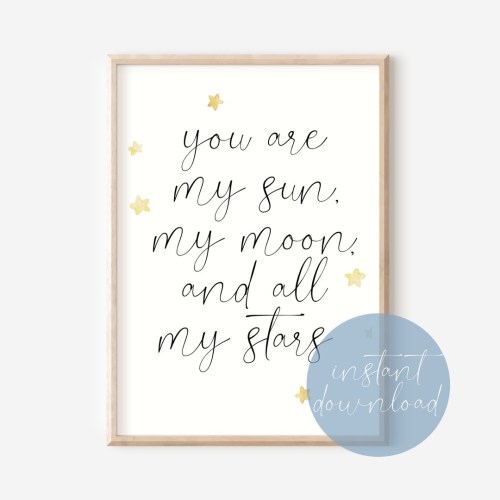 You Are My Sun, My Moon, And All My Stars Quote Print Digital Download, Nursery Wall Art, Kids Bedroom Decor, Nursery Decor, Minimalism