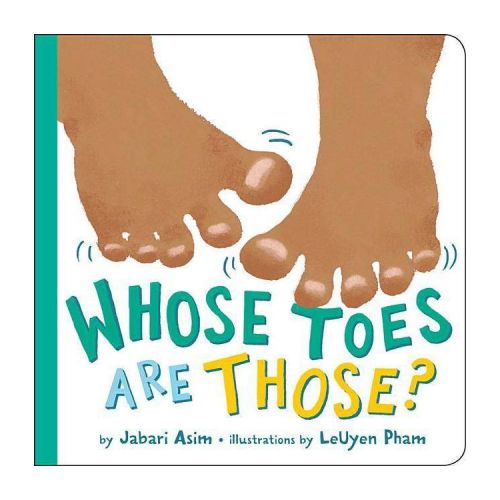 Whose Toes Are Those? - by Jabari Asim (Board Book)