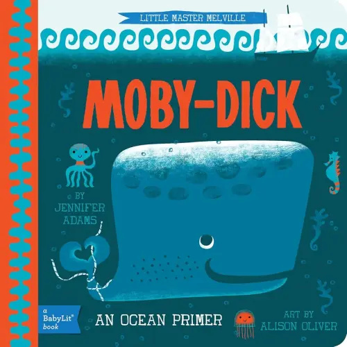 Moby Dick: A BabyLit® Ocean Primer (BabyLit Classics)