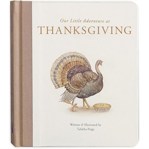 Our Little Adventure at Thanksgiving: Featuring Foundational Language Concepts and Lessons on Gratitude (Tabitha Paige Children's Book Series)