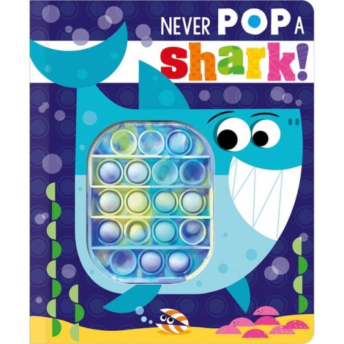 Never Pop a Shark! - by Christie Hainsby (Board Book)