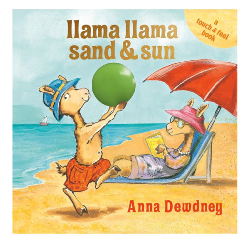 Llama Llama Sand and Sun: A Touch & Feel Book