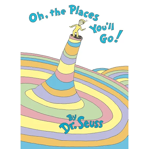 Oh, the Places You'll Go! (Classic Seuss)
