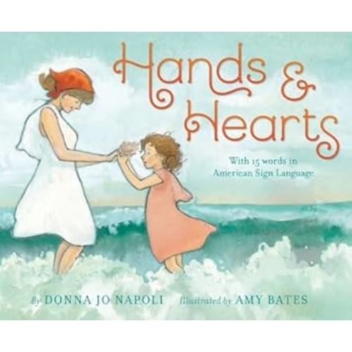 Hands & Hearts: With 15 Words in American Sign Language