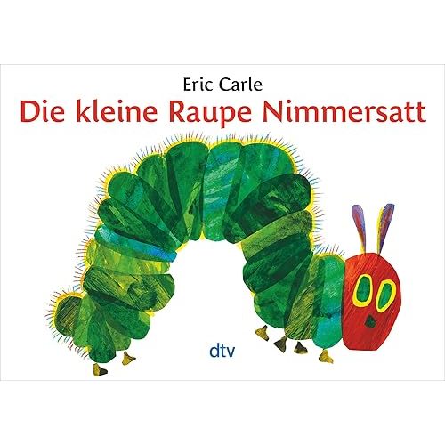 Die Kleine Raupe Nimmersatt/ the Very Hungry Caterpillar (German Edition) Paperback – January 1, 2005