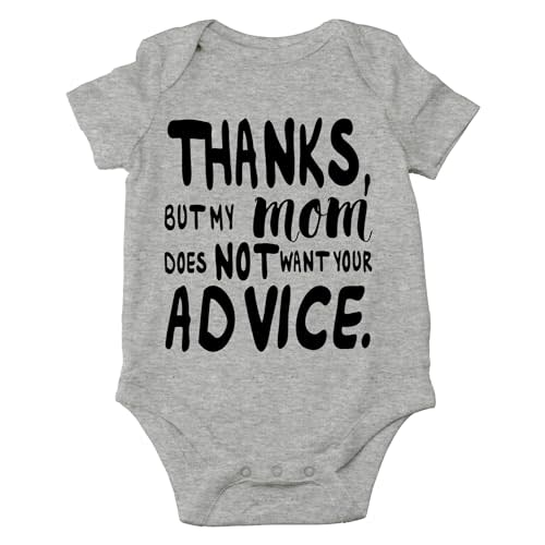 AW Fashions Thanks, But My Mom Does Not Want Your Advice Bodysuit Cute Newborn Outfit, Funny Baby Clothes