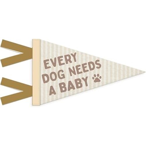 Every Dog Needs a Baby Felt Banner, Dog Nursery Decor，Baby Shower Decorations, Pregnancy Announcement Gender Reveal Felt Pennant Flag for Dogs Nursery Newborn Room Bedroom Playroom