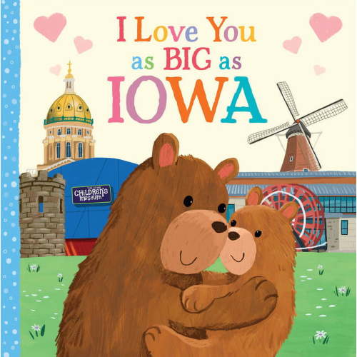 I Love You as Big as I Love You as Big as Iowa, (Board Book)