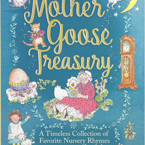Mother Goose Treasury: A Collection of Favorite Nursery Rhymes for Children (Hardcover Storybook Treasury)