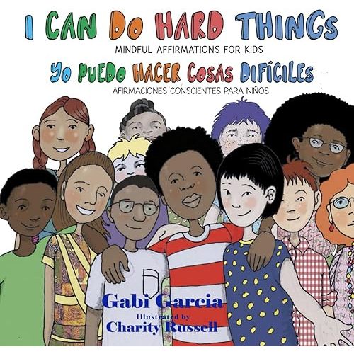 I Can Do Hard Things / Yo Puedo Hacer Cosas Difíciles