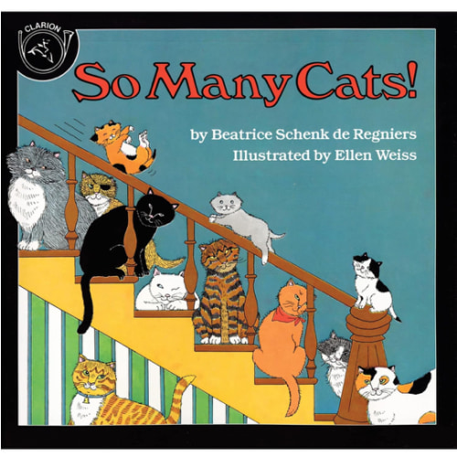 So Many Cats!: A Rhyming Book of Counting Cats and Kittens by the Author of May I Bring A Friend?