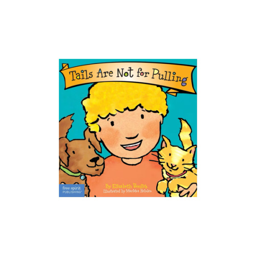Tails Are Not for Pulling (Board Book)