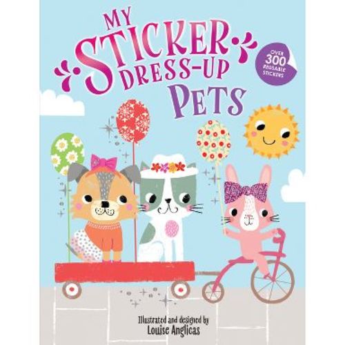 My Sticker Dress-Up: Pets - (Paperback)