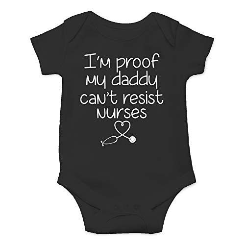 CBTwear I'm Proof My Daddy Can't Resist Nurses Baby Bodysuit Funny Infant Outfit Unisex Comfy Romper